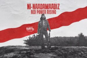 Red Power Rising TIFF 2025 Pick: ‘Ni-Naadamaadiz: Red Power Rising’ – Hye's Musings